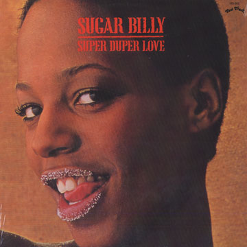 Super duper love, Sugar Billy