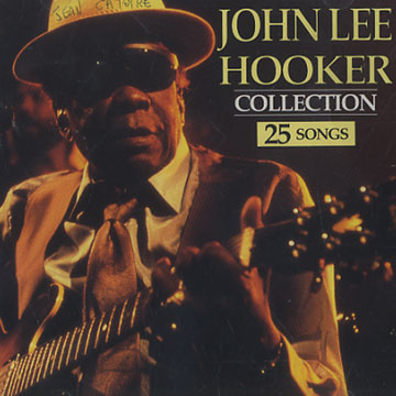 Collection 25 songs,John Lee Hooker