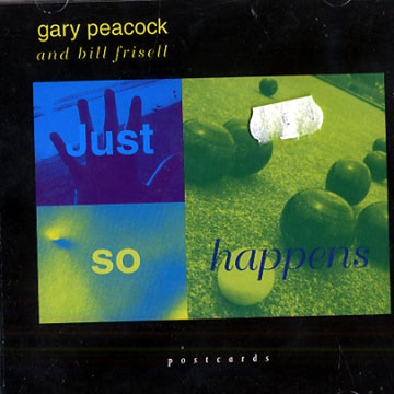just so happens,Gary Peacock