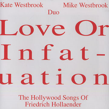 Love or Infatuation,Kate Westbrook , Mike Westbrook