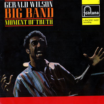 Moment of Truth,Gerald Wilson
