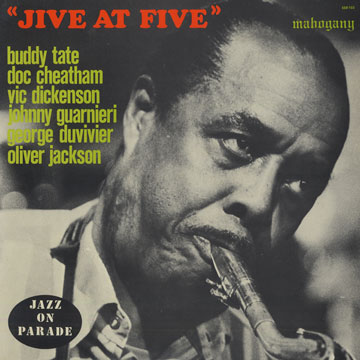 Jive at Five,Doc Cheatham , Vic Dickenson , Buddy Tate