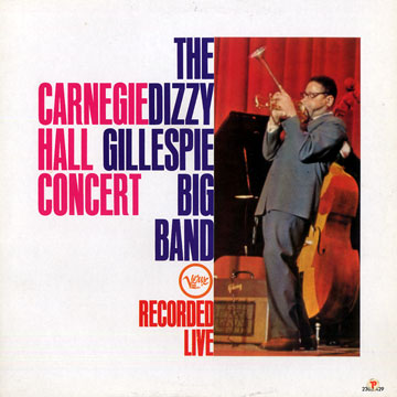Carnegie Hall Concert Recorded Live,Dizzy Gillespie