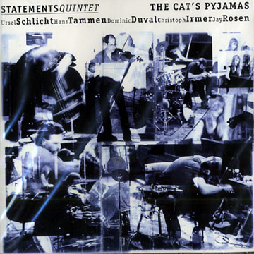 the cat's pyjamas, Statements Quintet