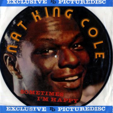 COLE, NAT KING - Sometimes I'm happy - Autres