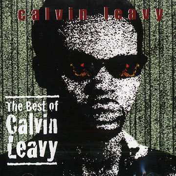 The best of Calvin Leavy,Calvin Leavy