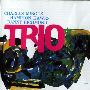 mingus three,Charles Mingus