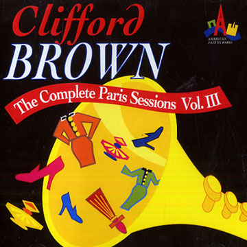 The complete paris sessions, Vol. III,Clifford Brown