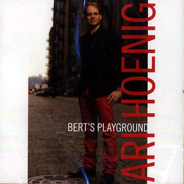 Bert's playground,Ari Hoenig