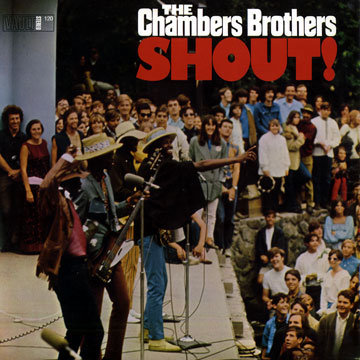 Shout !, The Chambers Brothers