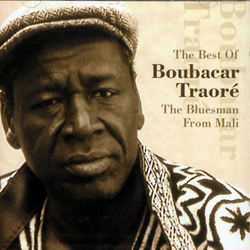 TRAORÉ (KAR KAR), BOUBACAR - The Bluesman From Mali - CD