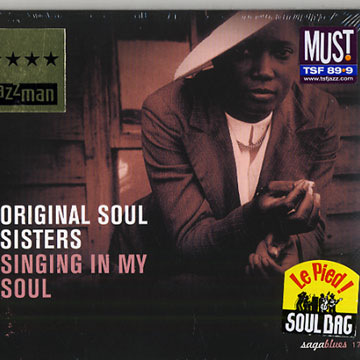 Original soul sisters - Singing in my soul,Ruth Brown , Mahalia Jackson , Sister Rosetta Tharpe , Dinah Washington