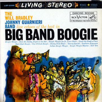 Live echoes of the best in big band boogie,Will Bradley , Johnny Guarnieri