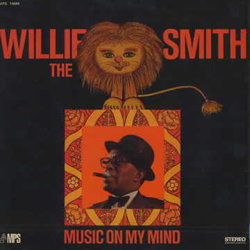 Music on my mind,Willie 'the Lion' Smith