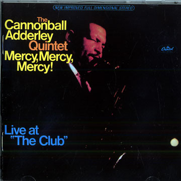 Mercy, mercy, mercy !,Cannonball Adderley