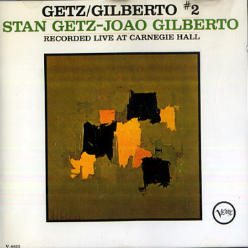 Getz / Gilberto #2,Stan Getz , Joao Gilberto