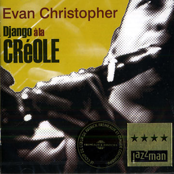 Django  la crole,Evan Christopher
