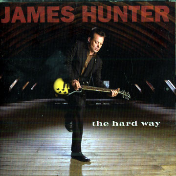 The hard way,James Hunter