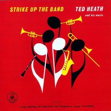 Strike up the band,Ted Heath