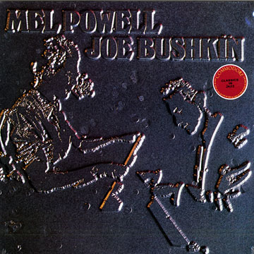 Mel powell - Joe Bushkin,Joe Bushkin , Mel Powell
