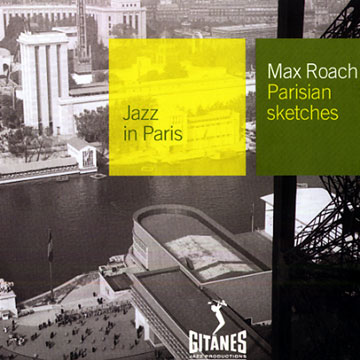 Parisian Sketches,Max Roach