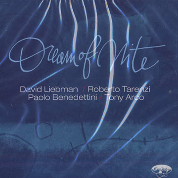 Dream of nite,David Liebman