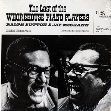 The last of the Whorehouse Piano Players  Vol. 1,Jay McShann , Ralph Sutton
