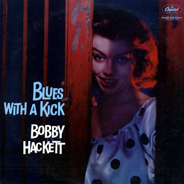 Blues with a Kick,Bobby Hackett