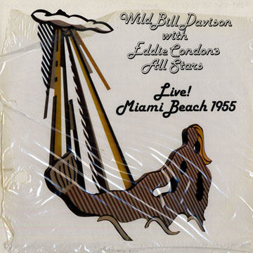 Live! Miami Beach 1955,Eddie Condon , Wild Bill Davison