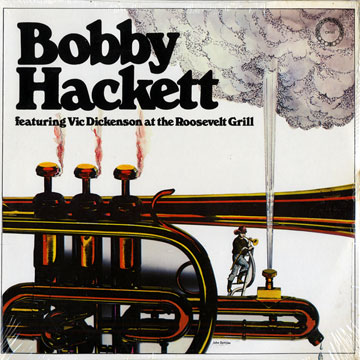 BOBBY HACKETT featuring Vic Dickenson at the Roosevelt Grill,Bobby Hackett