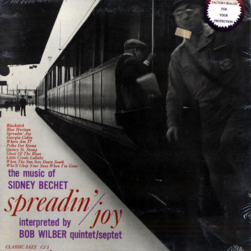 Spreadin' Joy - The music of Sidney Bechet,Bob Wilber