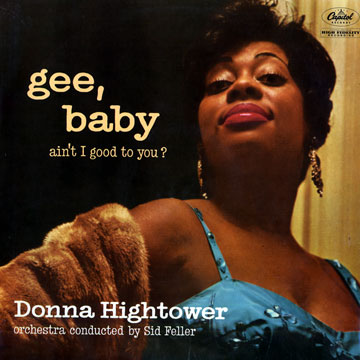 HIGHTOWER, DONNA - Gee, baby... ain't I good to you? - 33T