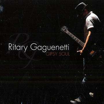 Gipsy soul,Ritary Gaguenetti