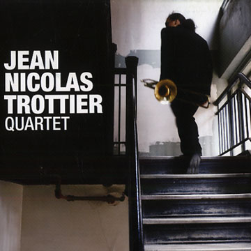 Jean Nicholas Trottier quartet,Jean Nicholas Trottier
