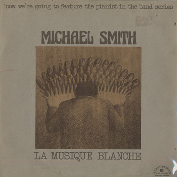 La musique blanche,Michael Smith