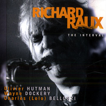 the interval,Richard Raux