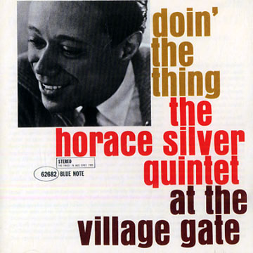 Doin' the Thing  - At the Village Gate,Horace Silver