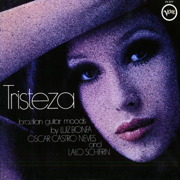 Tristeza,Luiz Bonfa , Oscar Castro Neves , Lalo Schifrin