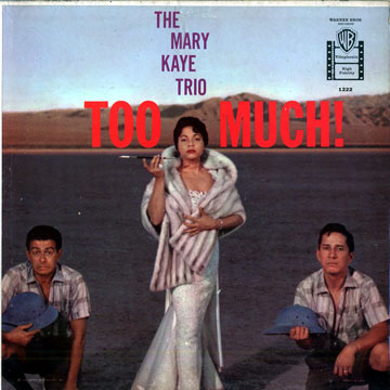 Too Much !,Mary Kaye