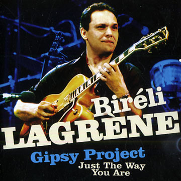 Gypsy Project - Just the way you are,Bireli Lagrene