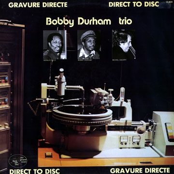 Bobby Durham trio,Bobby Durham
