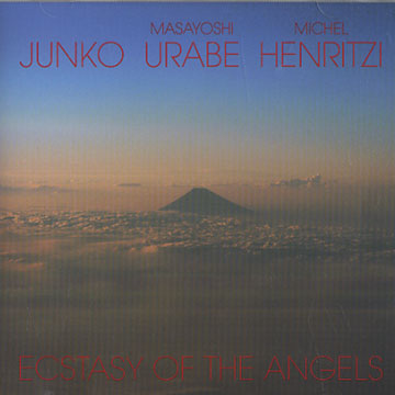 Ecstasy of the angels,Michel Henritzi ,   Junko , Masayoshi Urabe