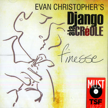 Django  la creole: Finesse,Evan Christopher