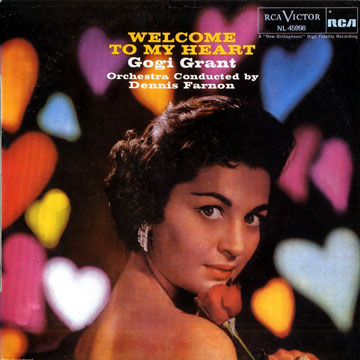 Welcome to my heart,Gogi Grant