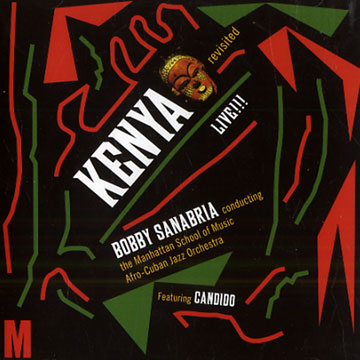 Kenya revisited live,Bobby Sanabria