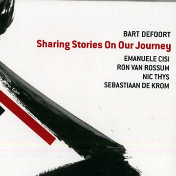 Sharing Stories On Our Journey,Bart Defoort
