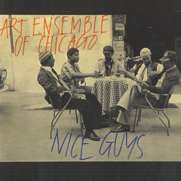 Nice Guys, Art Ensemble Of Chicago