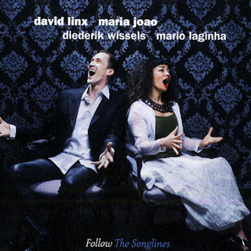 Follow the songlines,Maria Joao , David Linx