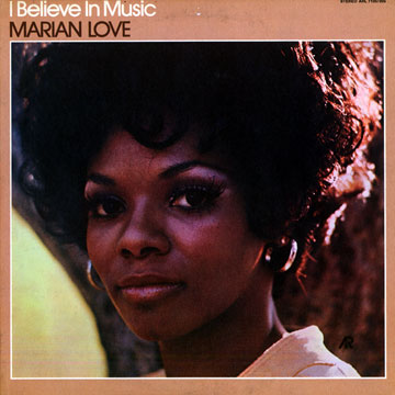 I believe in music,Marian Love