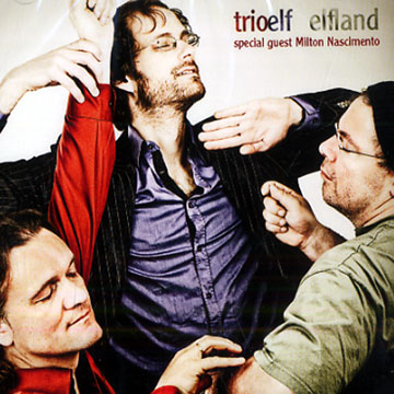 Elfland: Trio Elf,Milton Nascimento